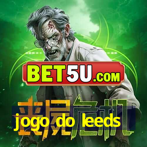 jogo do leeds